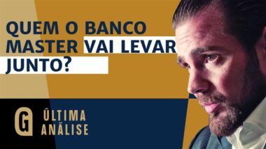No programa Última Análise desta quarta-feira (19), convidados analisam escândalo histórico de Banco Master e repercussão no país. Imagem referente a matéria